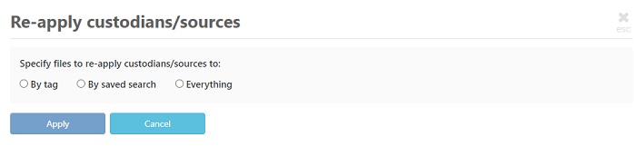 Select the files to re-apply the custodian/sources